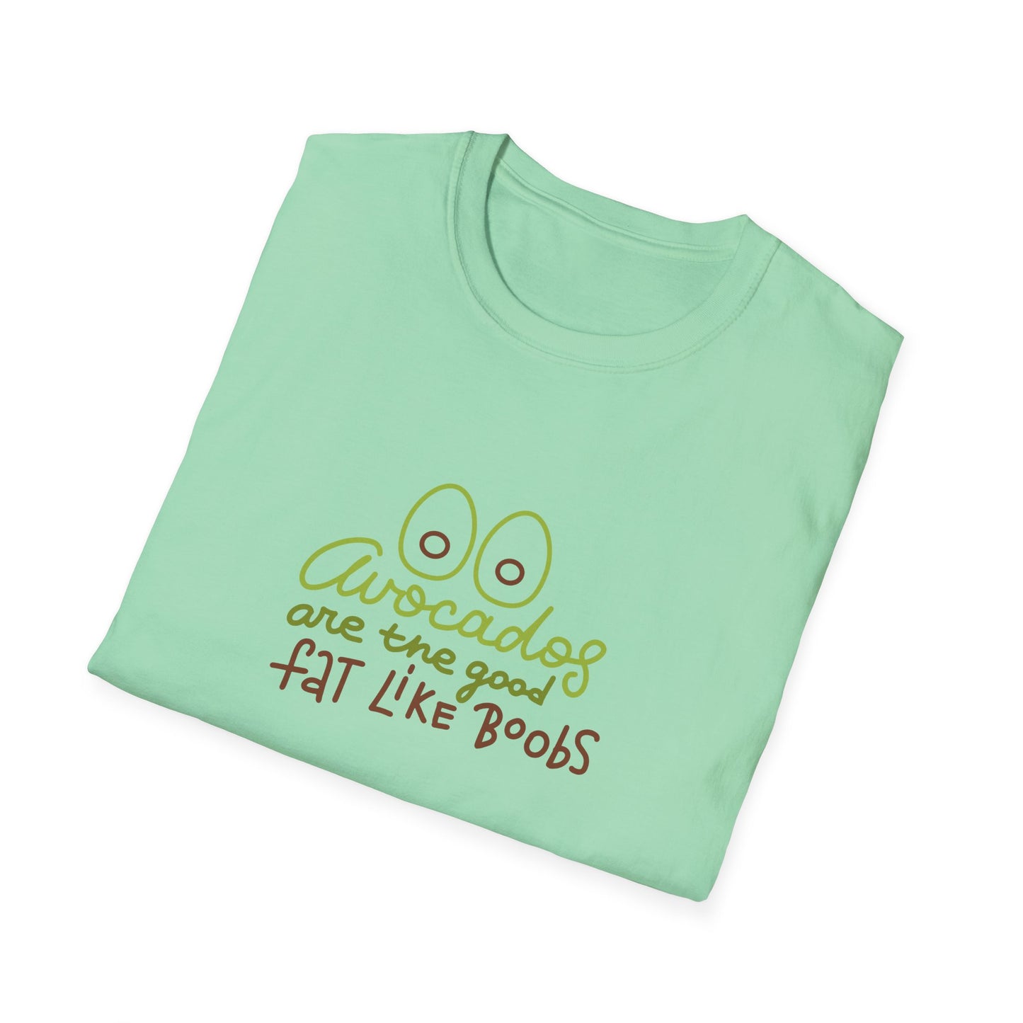 Funny Avocado T-Shirt - 'Avocados are the good fat like boobs'