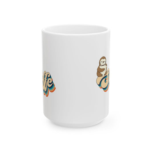 Sloth Love Ceramic Mug - Fun 11oz & 15oz Coffee Cup for Animal Lovers