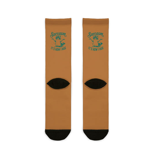 Funny Sarcastic Crew Socks - "Sarcasm, It's How I Hug" - Gifts for Sarcastic Friends