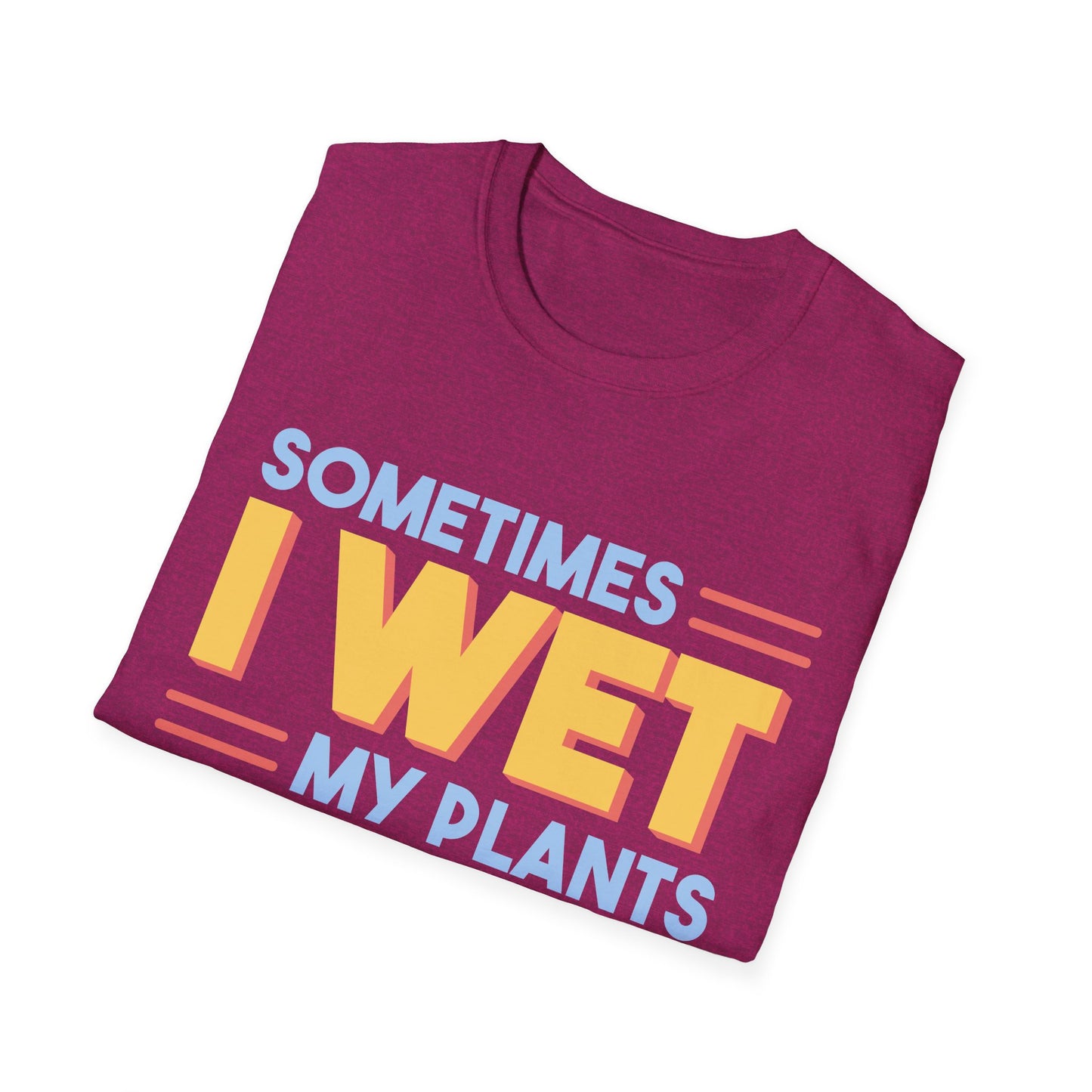 Funny Plant Lover Unisex T-Shirt