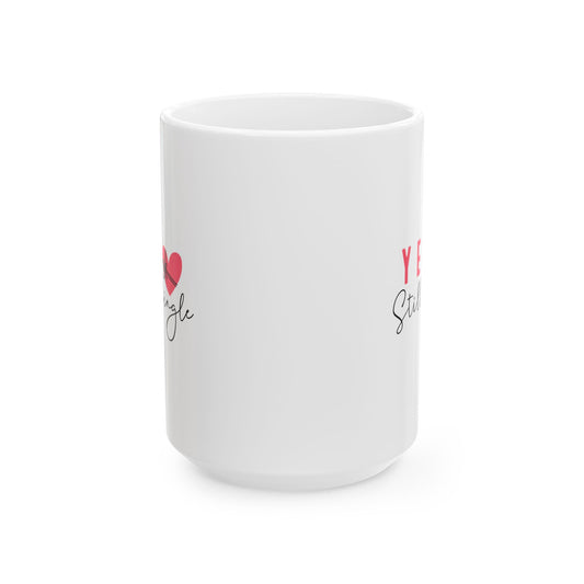 Funny Single Ceramic Mug - Perfect Gift for Singles