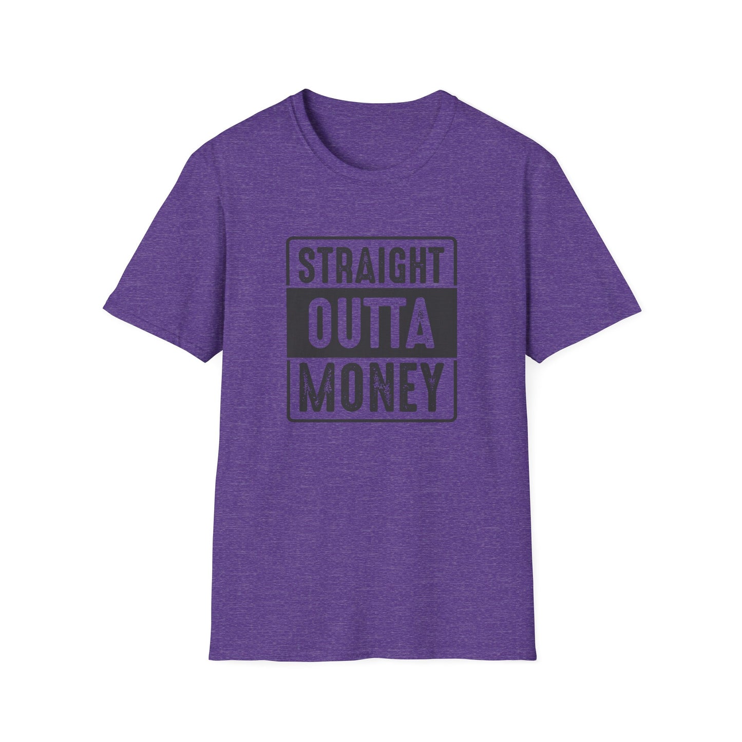 Straight Outta Money Unisex Softstyle T-Shirt | Funny Casual Tee for Budgeting Enthusiasts