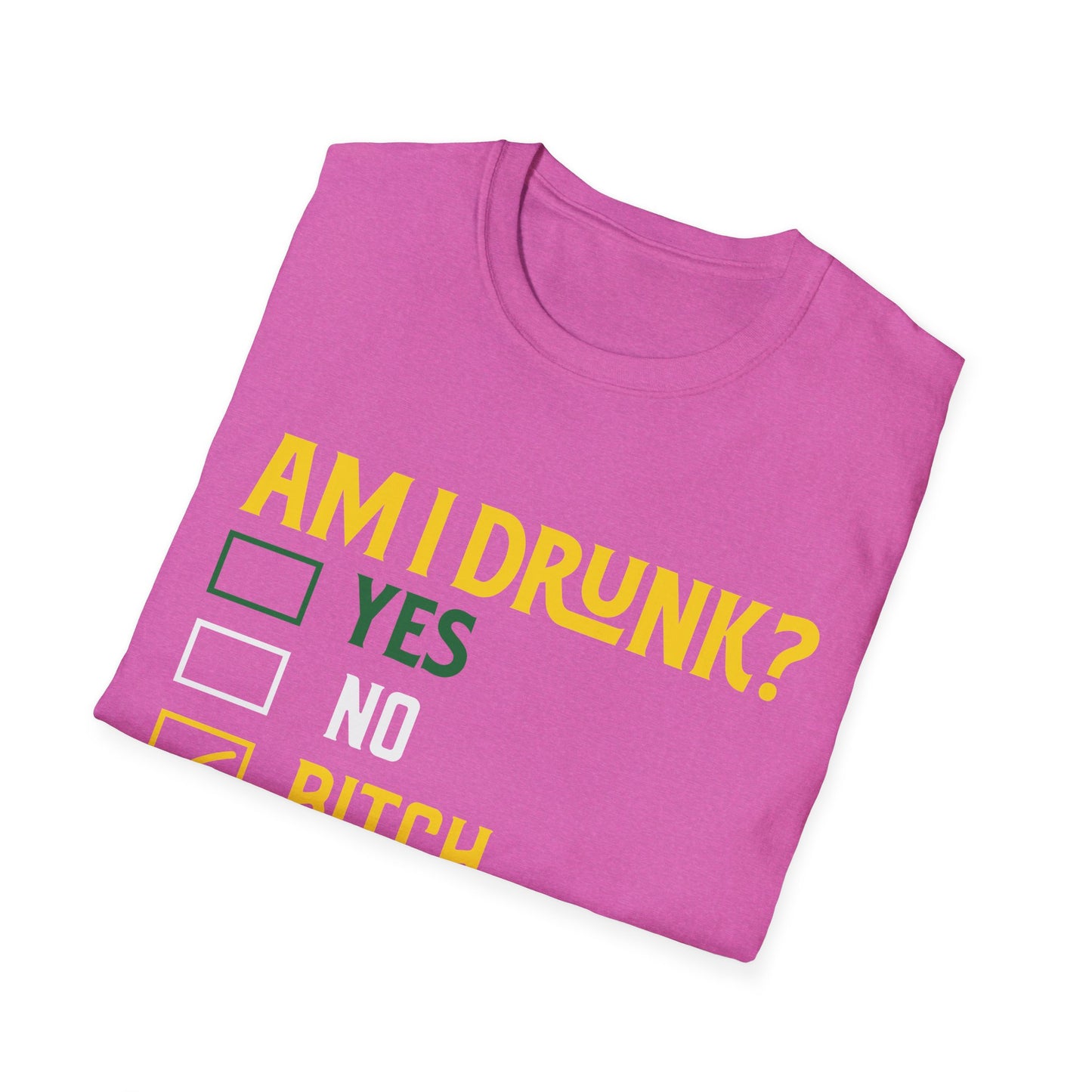 Funny Unisex T-Shirt - "Am I Drunk? Bitch I Might Be" - Perfect for Parties & Celebrations