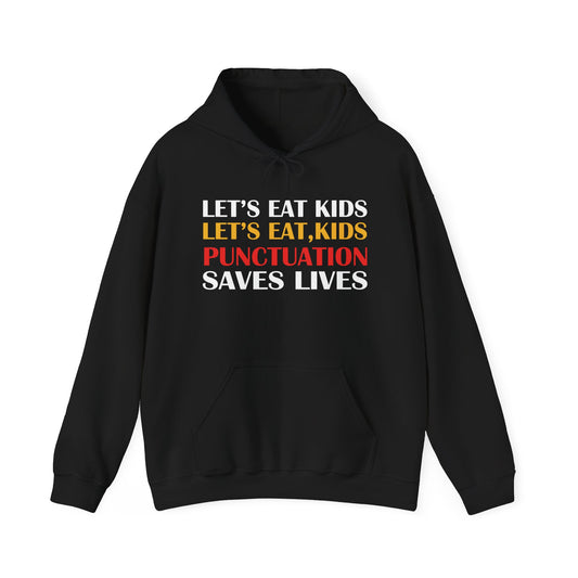 Funny Punctuation Hoodie - "Let's Eat, Kids" Sweatshirt