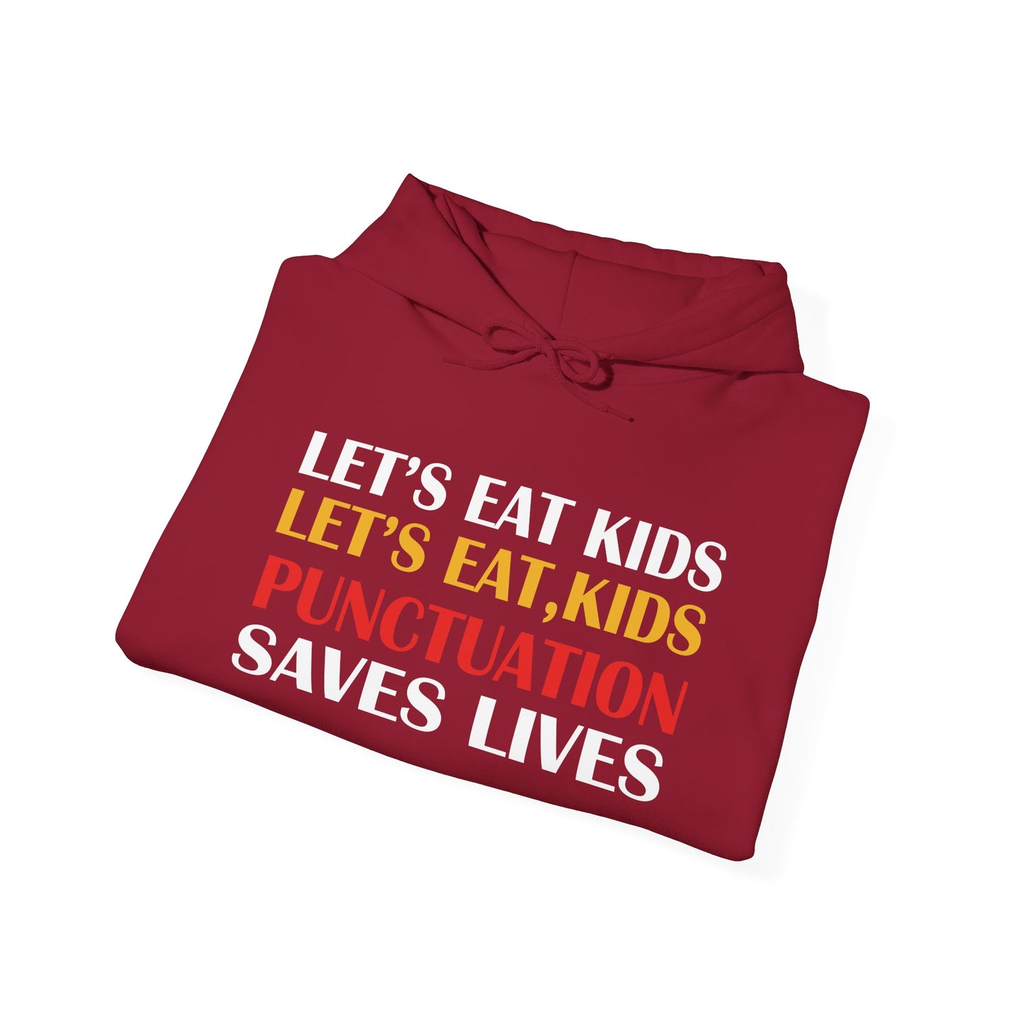 Funny Punctuation Hoodie - "Let's Eat, Kids" Sweatshirt