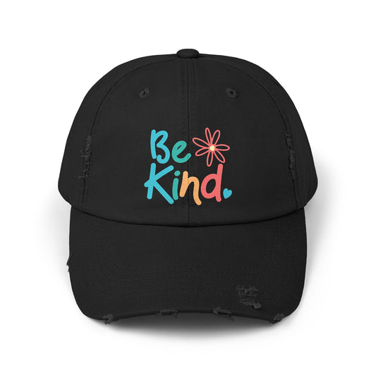 Be Kind Distressed Cap - Unisex Inspirational Hat for Everyday Wear
