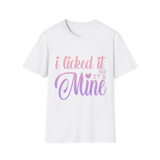 Playful Unisex Softstyle T-Shirt - 'I Licked It So It's Mine'