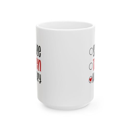 Mug - Single, Taken, Hungry (11oz, 15oz)