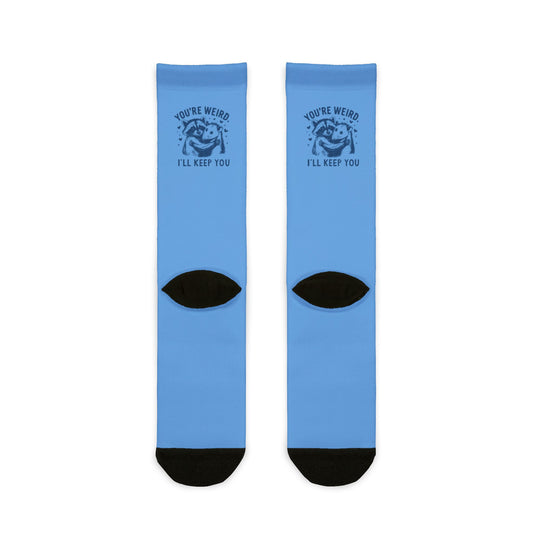 Quirky Sublimation Crew Socks - "You're Weird, I'll Keep You"
