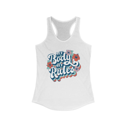 Empowering Women's Racerback Tank - 'My Body My Rules' Motivational Top
