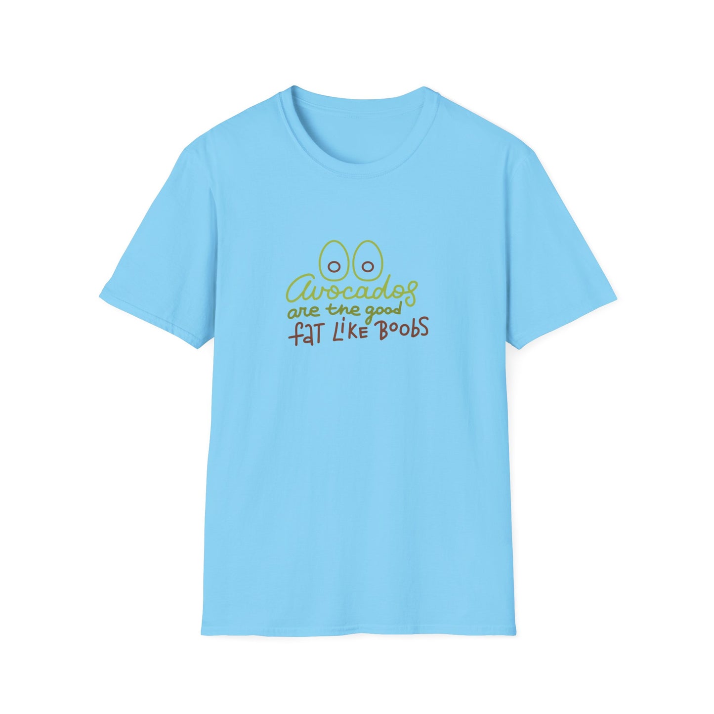 Funny Avocado T-Shirt - 'Avocados are the good fat like boobs'