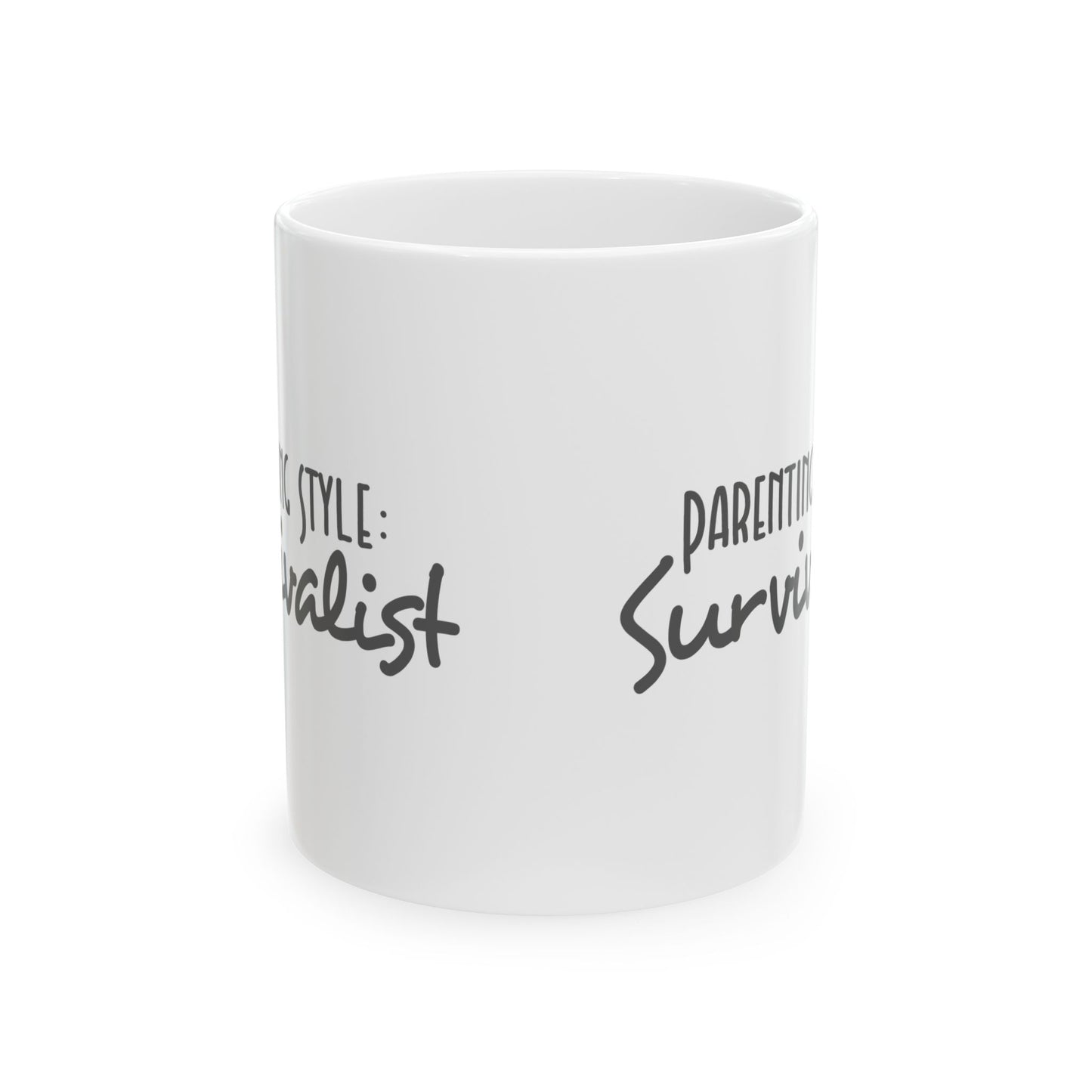 Funny Parenting Style Survivalist Mug