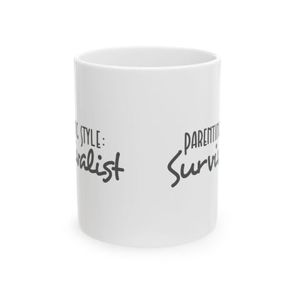 Funny Parenting Style Survivalist Mug
