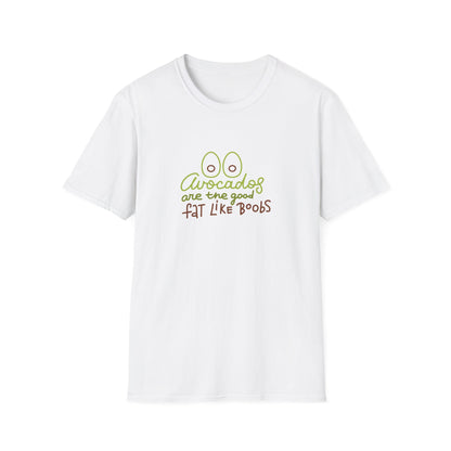 Funny Avocado T-Shirt - 'Avocados are the good fat like boobs'