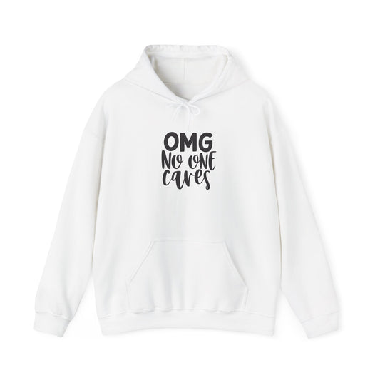 Funny Unisex Hoodie - "OMG No One Cares" - Comfy Casual Wear