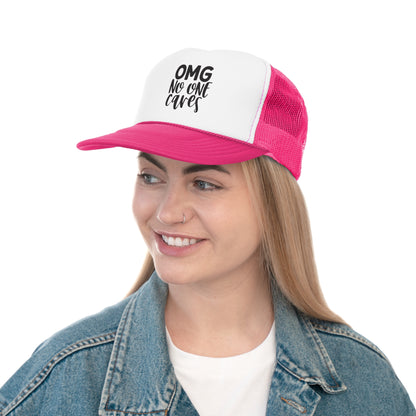 Funny OMG No One Cares Trucker Cap