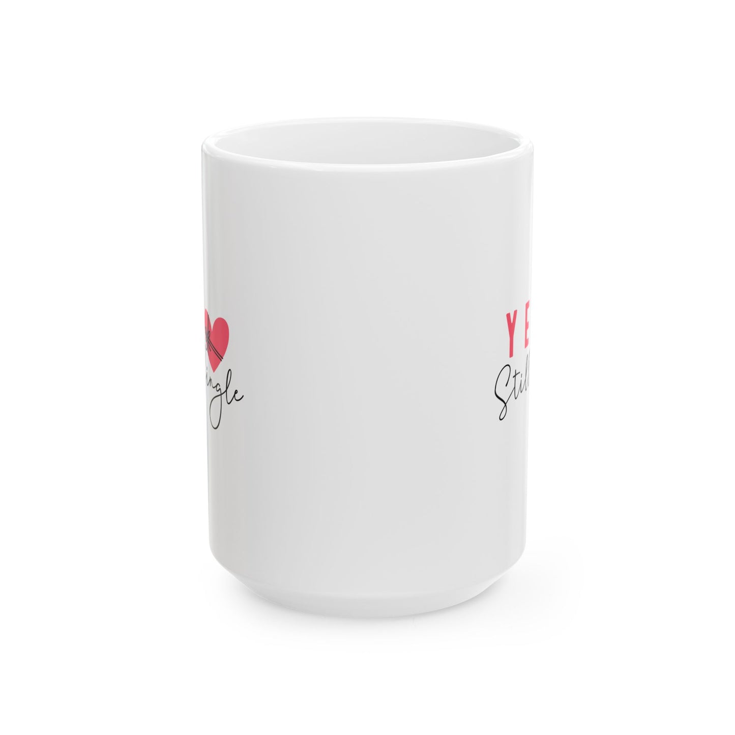 Funny Single Ceramic Mug - Perfect Gift for Singles