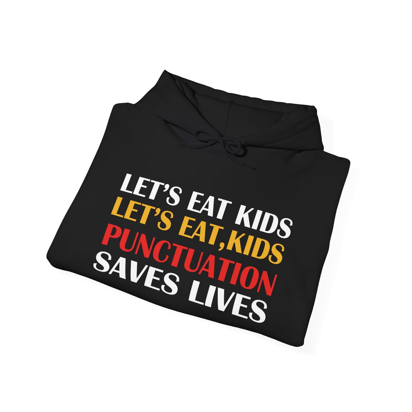 Funny Punctuation Hoodie - "Let's Eat, Kids" Sweatshirt