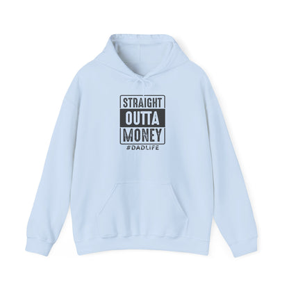 Straight Outta Money Dad Life Hoodie - Unisex Heavy Blend™ Sweatshirt
