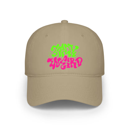 Stay Weird Neon Baseball Cap | Trendy Low Profile Hat for Oddballs & Creatives