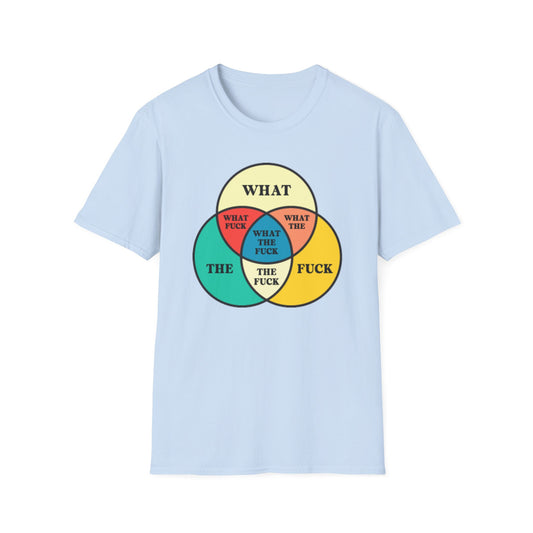 Funny Venn Diagram Unisex T-Shirt - What the F*** Design
