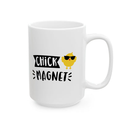 Funny Ceramic Mug - Chick Magnet Coffee Mug (11oz, 15oz)