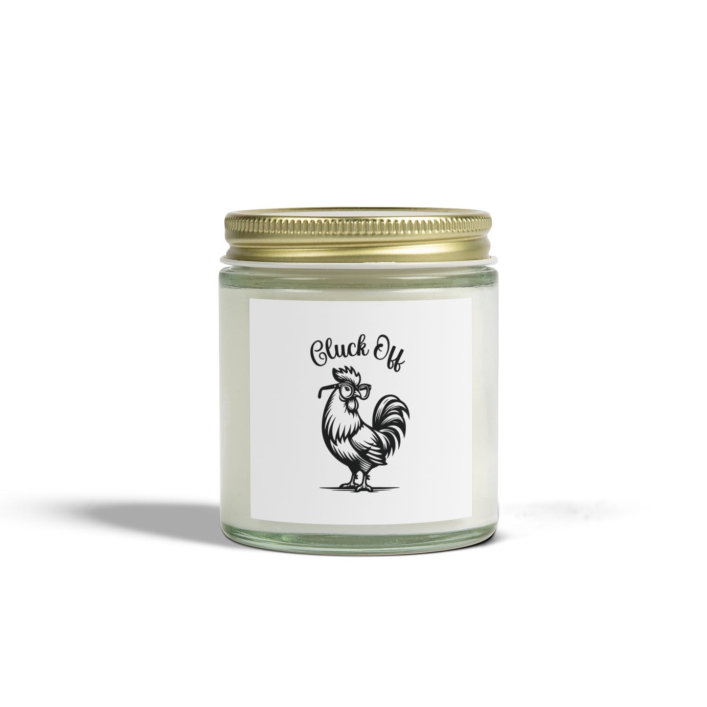 Cluck Off Scented Candle - Coconut Apricot Wax (4oz & 9oz)