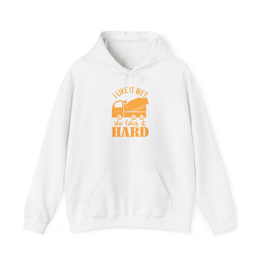 Funny Heavy Blend Hoodie - "I Like It Wet, She Likes It HARD"