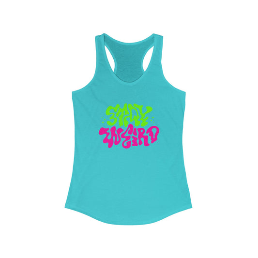 Stay Weird Racerback Tank for Women - Vibrant Graphic Tee for Casual Outings