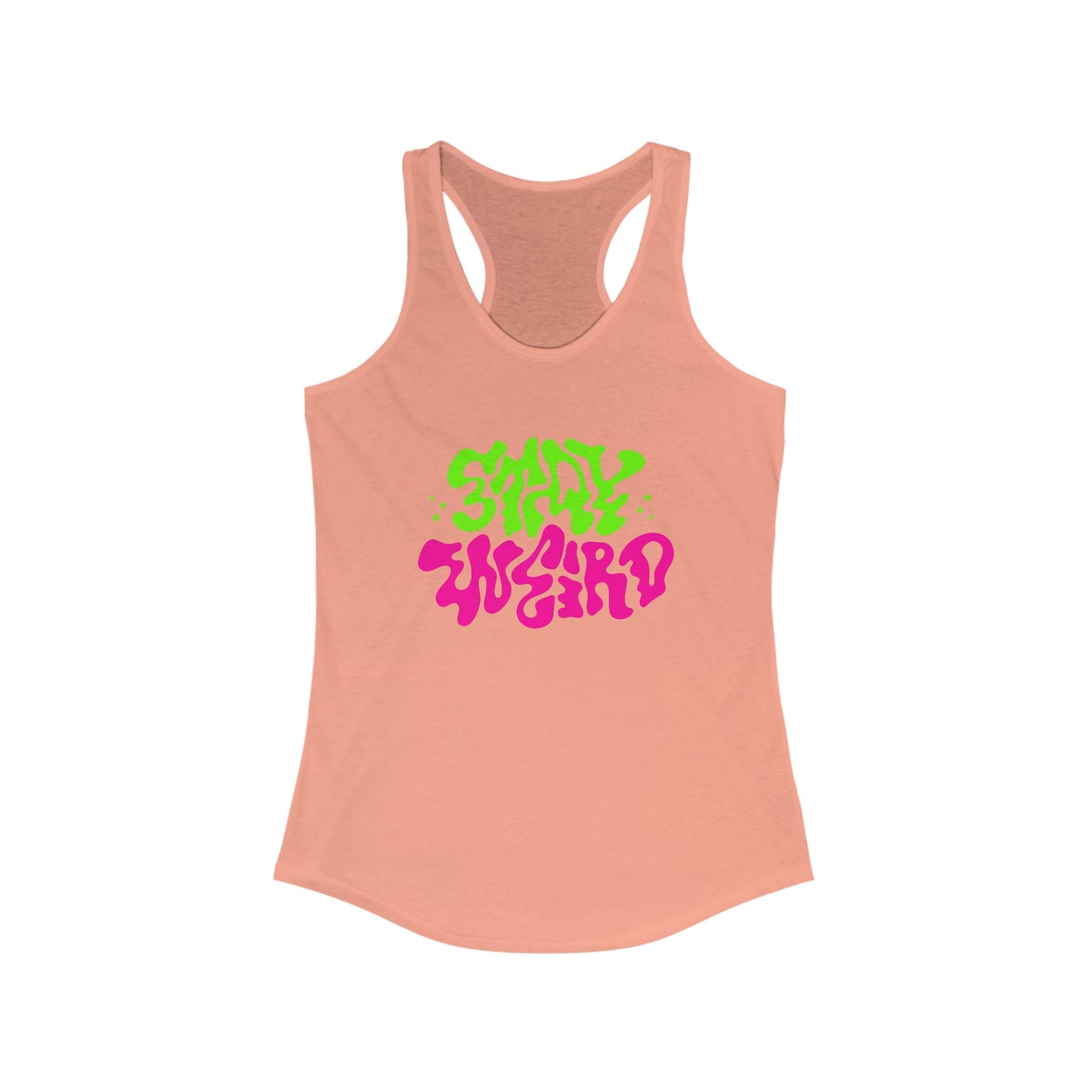 Stay Weird Racerback Tank for Women - Vibrant Graphic Tee for Casual Outings