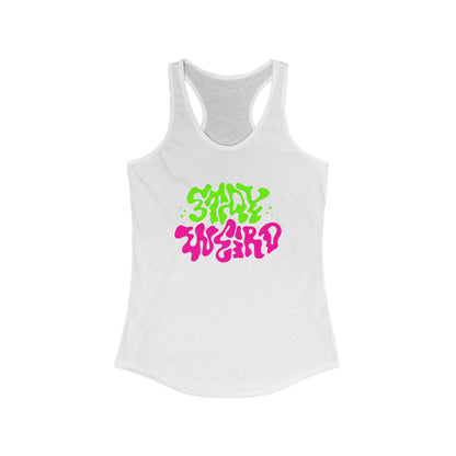 Stay Weird Racerback Tank for Women - Vibrant Graphic Tee for Casual Outings