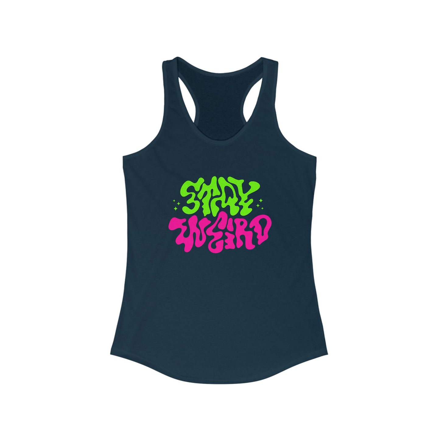 Stay Weird Racerback Tank for Women - Vibrant Graphic Tee for Casual Outings