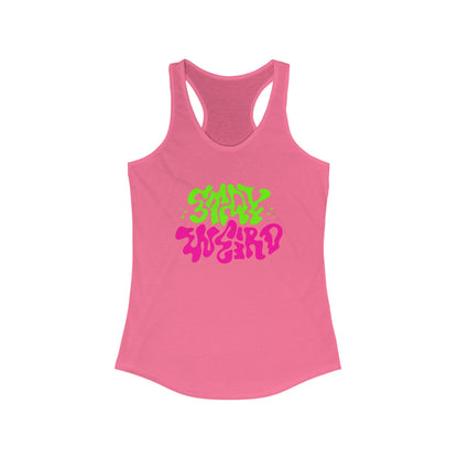 Stay Weird Racerback Tank for Women - Vibrant Graphic Tee for Casual Outings