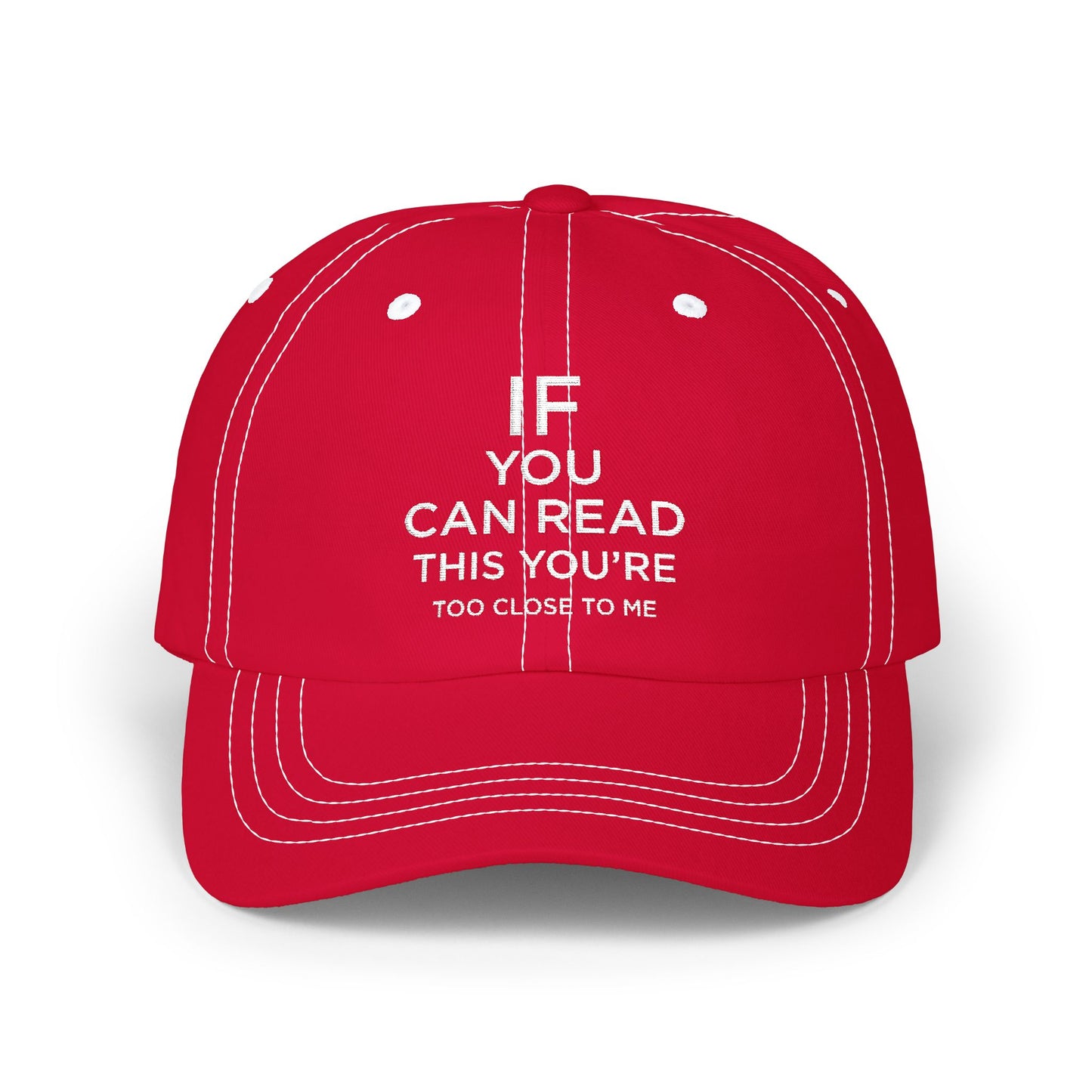 Humorous Classic Dad Cap - "If You Can Read This You're Too Close"