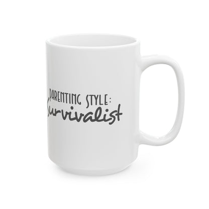 Funny Parenting Style Survivalist Mug