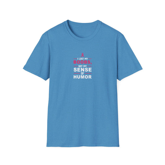 Funny Cancer Awareness Unisex T-Shirt - "I Lost My Boobs, Not My Sense of Humor"