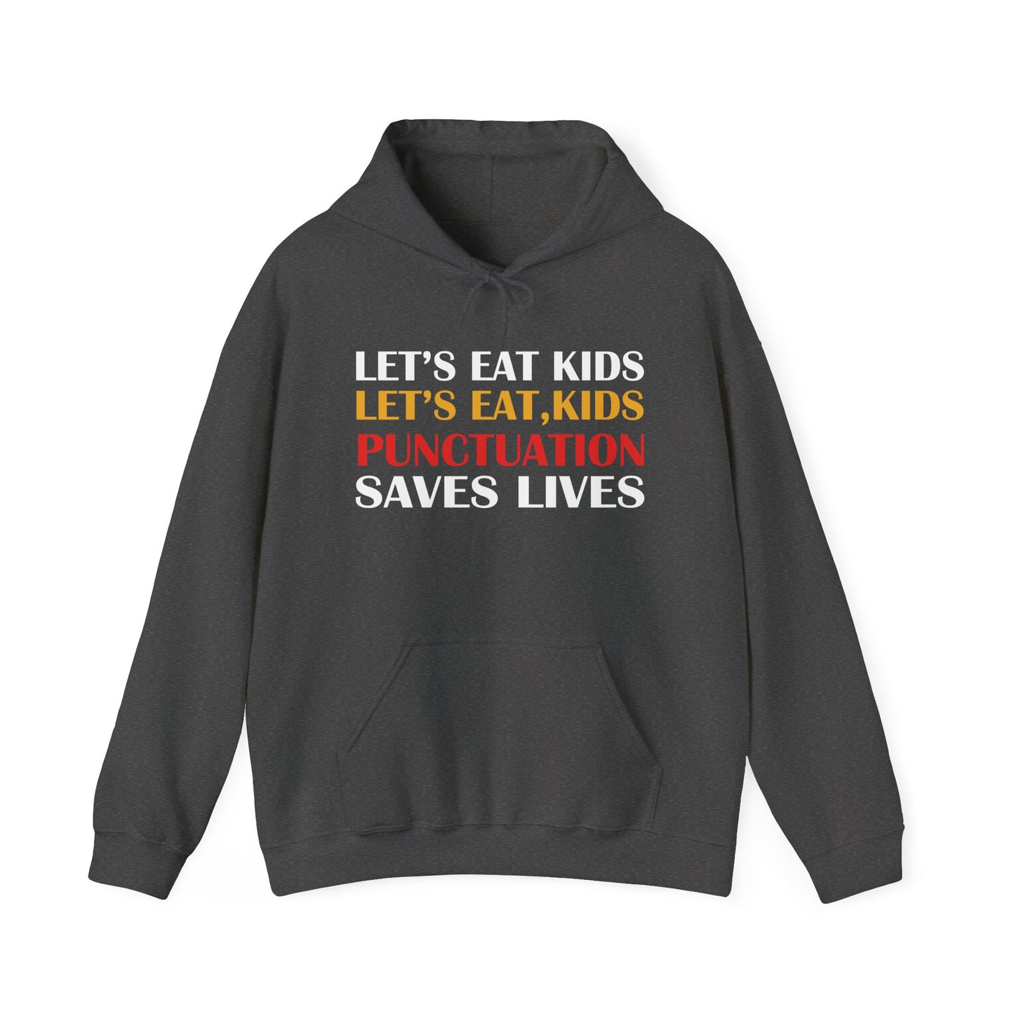 Funny Punctuation Hoodie - "Let's Eat, Kids" Sweatshirt