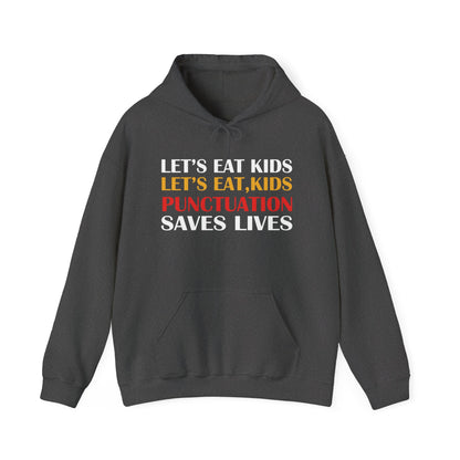 Funny Punctuation Hoodie - "Let's Eat, Kids" Sweatshirt