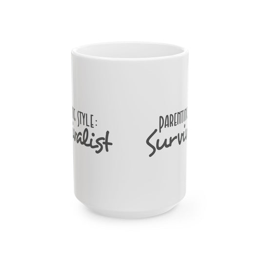 Funny Parenting Style Survivalist Mug