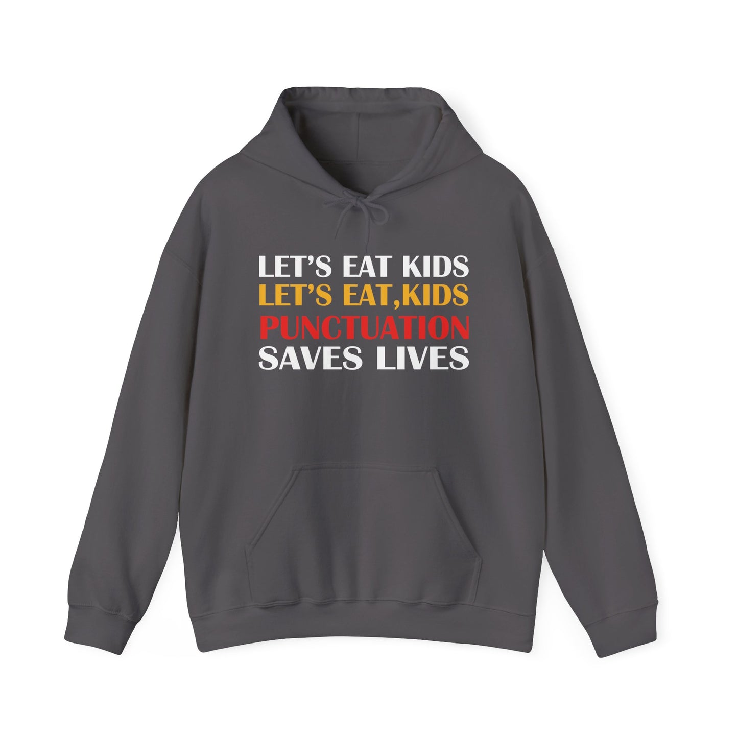 Funny Punctuation Hoodie - "Let's Eat, Kids" Sweatshirt