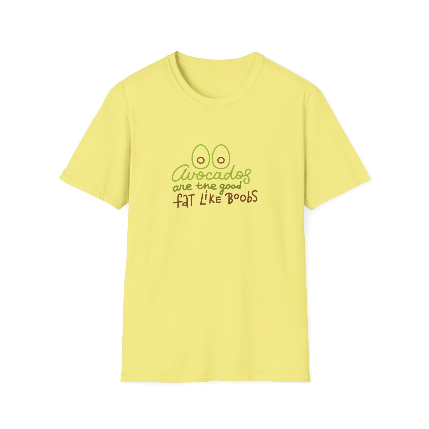 Funny Avocado T-Shirt - 'Avocados are the good fat like boobs'