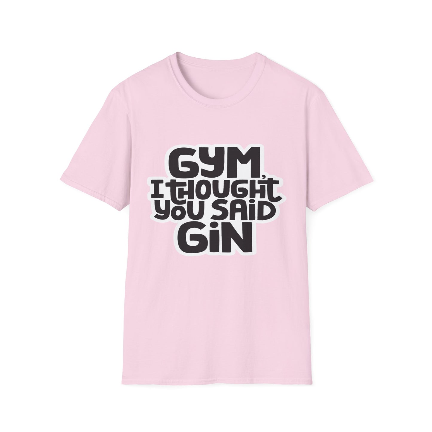 Funny Gym T-Shirt - 'Gym? I Thought You Said Gin' - Unisex Softstyle Tee