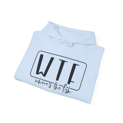 WTF Where's the Fish Hoodie - Funny Unisex Sweatshirt for Fishing Lovers