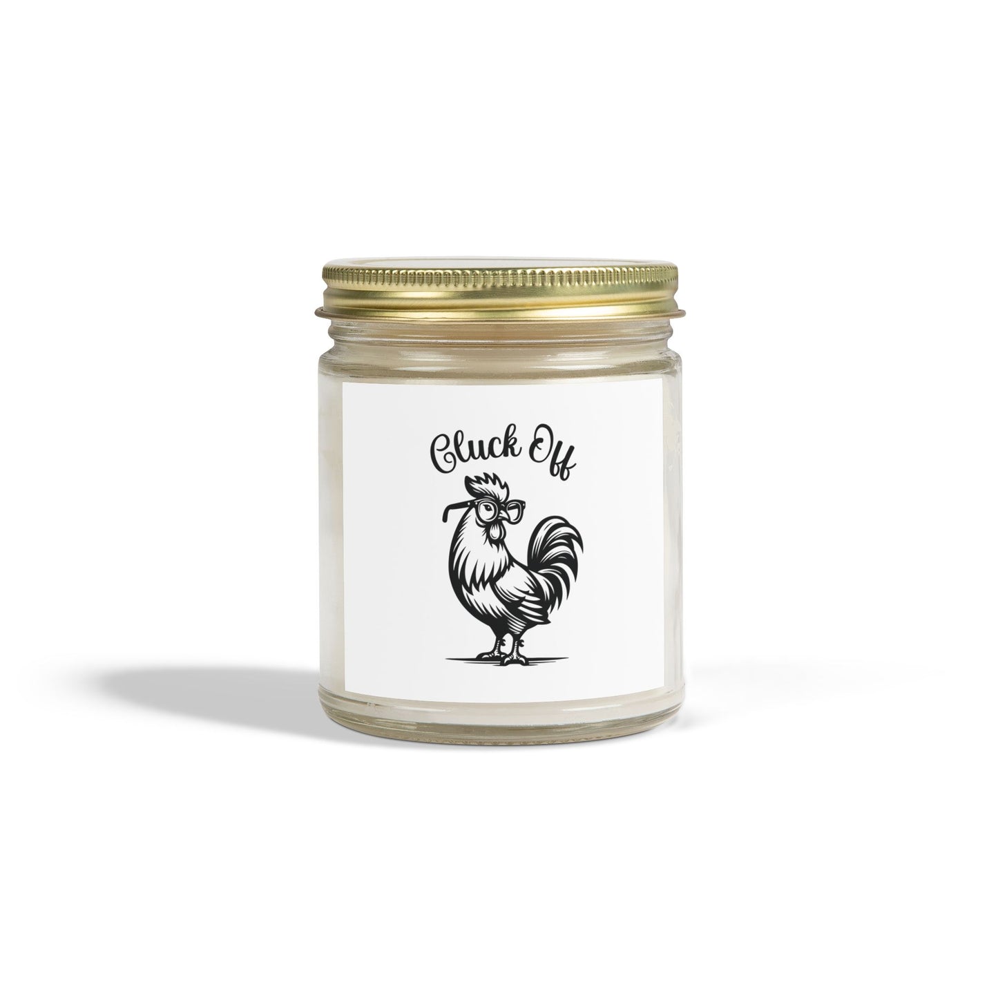 Cluck Off Scented Candle - Coconut Apricot Wax (4oz & 9oz)