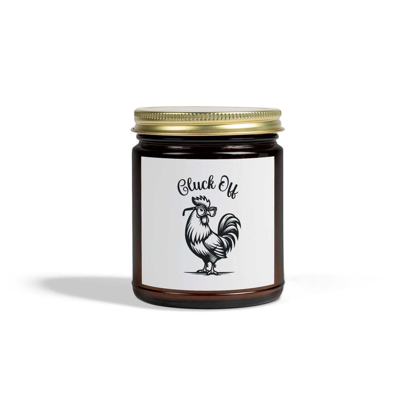 Cluck Off Scented Candle - Coconut Apricot Wax (4oz & 9oz)