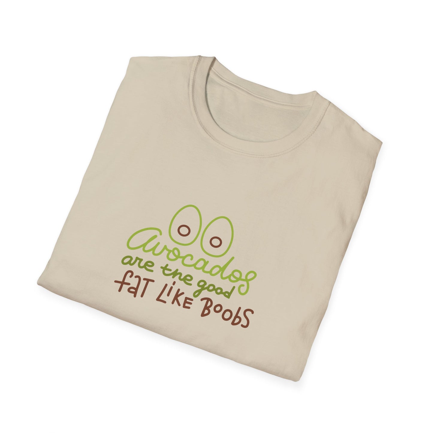 Funny Avocado T-Shirt - 'Avocados are the good fat like boobs'