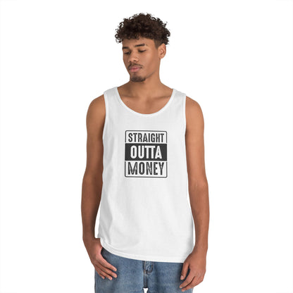 Straight Outta Money Unisex Heavy Cotton Tank Top - Funny Apparel for Budget-Friendly Vibes