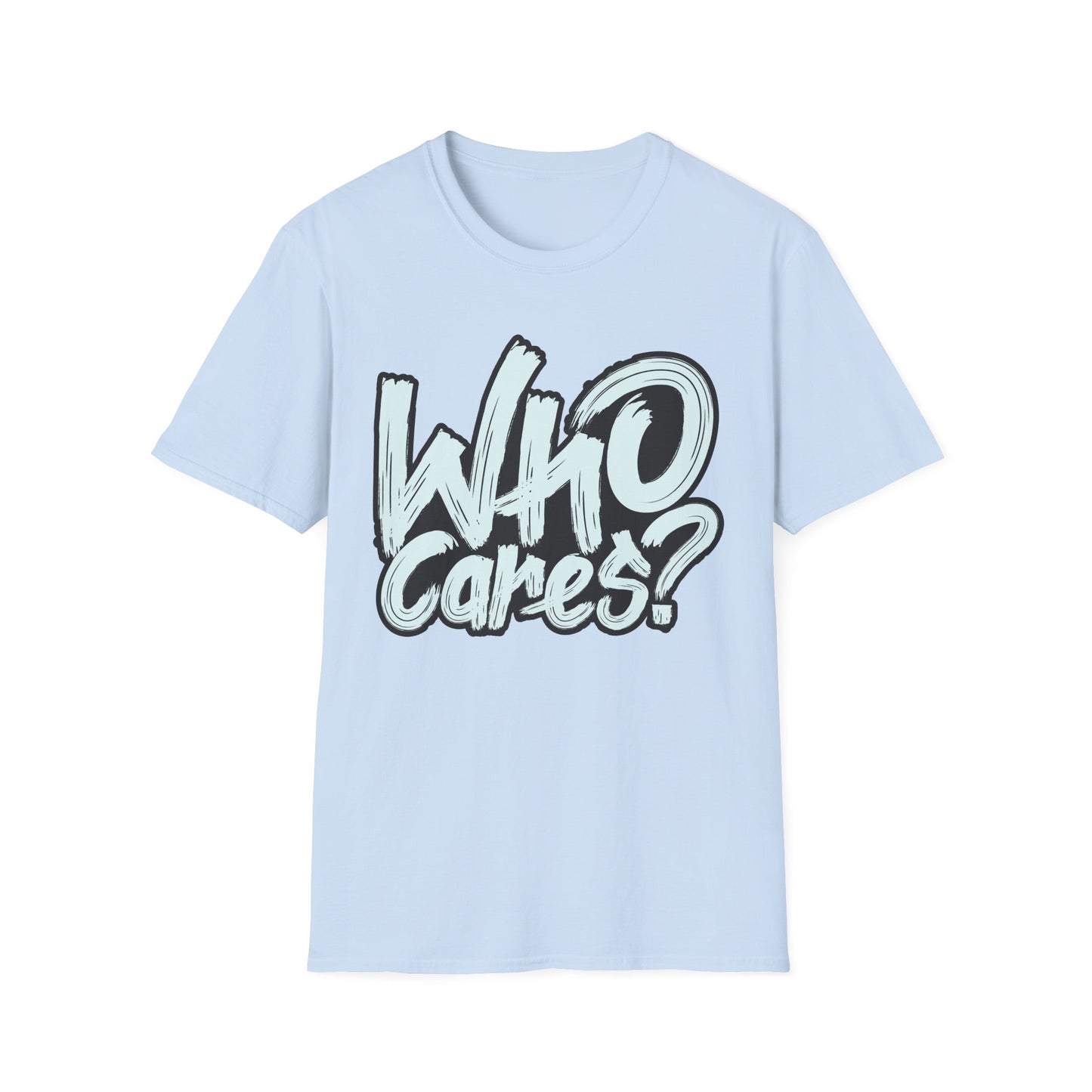 Unisex 'Who Cares?' Graphic T-Shirt - Fun & Casual Tee for Everyday Wear
