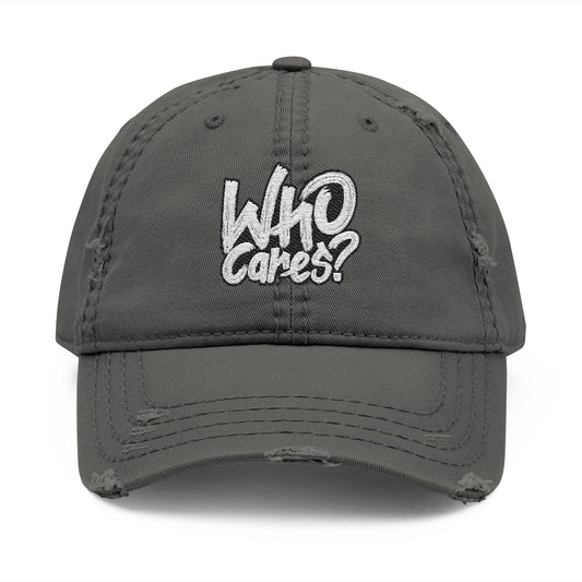 Distressed Dad Hat – 'Who Cares?' Embroidered Cap for Casual Style