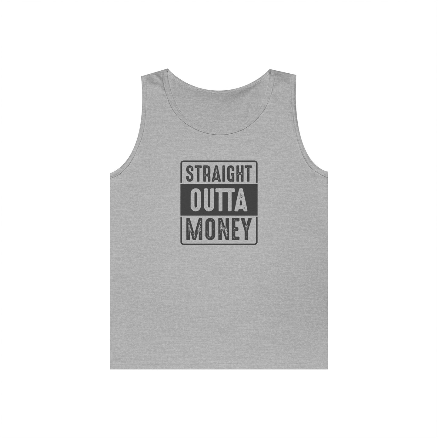 Straight Outta Money Unisex Heavy Cotton Tank Top - Funny Apparel for Budget-Friendly Vibes